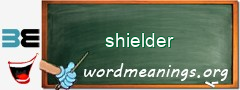 WordMeaning blackboard for shielder